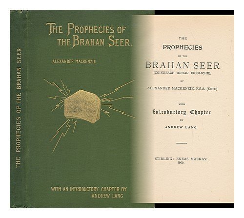 The Prophecies of the Brahan Seer (Coinneach Odhar Fiosaiche) / by Alexander Mackenzie ; ... with Introductory Chapter by Andrew Lang - [ Coinneach Odhar Fiosaiche ]