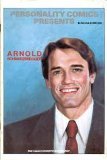 Arnold Schwarzenegger: The Unauthorized Biography (Personality Comics Presents, Volume 3)