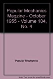 Popular Mechanics Magzine - October 1955 - Volume 104, No. 4