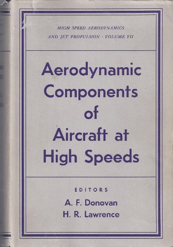 Aerodynamic Components Of Aircraft At High Speeds. Vol VII