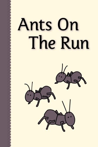 Ants On The Run (Miss Rhonda's Readers Set TWO)