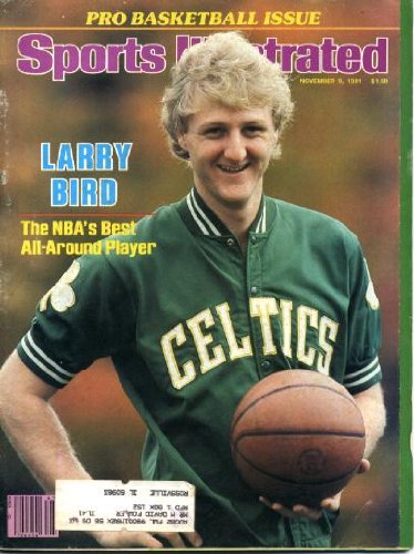 Sports Illustrated November 9 1981 Larry Bird/Boston Celtics on Cover, Pro Basketball Issue, Dallas Cowboys Beat Philadelphia Eagles, Los Angeles Dodgers, Another #1 (Penn State) Bites the Dust