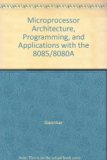 Microprocessor Architecture, Programming, and Applications with the 8085/8080A
