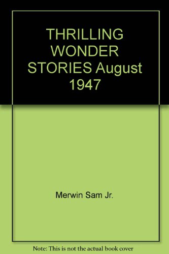 THRILLING WONDER STORIES August 1947