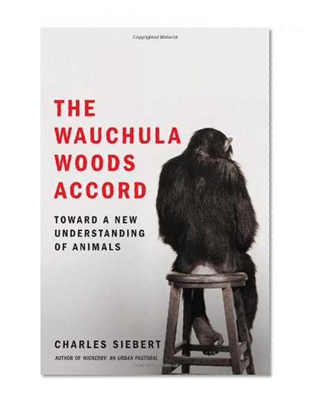 The Wauchula Woods Accord: Toward a New Understanding of Animals