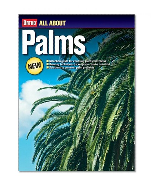 All About Palms (Ortho's All About Gardening)