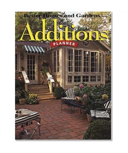 Additions Planner (Better Homes & Gardens Do It Yourself)