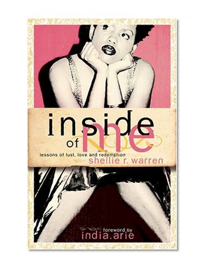 Inside of Me: Lessons of Lust, Love and Redemption