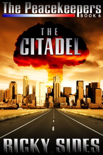 The Peacekeepers. The Citadel. Book 6.
