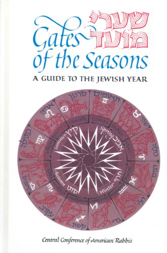 Gates of the Seasons: A Guide to the Jewish Year