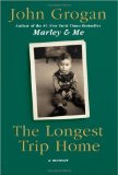 The Longest Trip Home: A Memoir