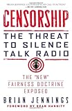 Censorship: The Threat to Silence Talk Radio