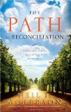 The Path to Reconciliation: Connecting People to God and To Each Other