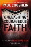 Unleashing Courageous Faith: The Hidden Power of a Man's Soul