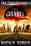 The Peacekeepers. The Citadel. Book 6.
