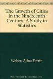 The Growth of Cities in the Nineteenth Century: A Study in Statistics