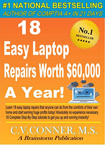 18 Easy Laptop Repairs Worth $60,000 A Year!