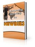 Relationship Marketing For Newbies! How To!