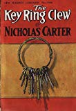 NICK CARTER: The Key Ring Clew (a 1904 Dime-Novel DETECTIVE story of OLD New York Book 3)