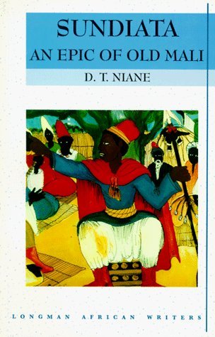 Sundiata - Epic Of Old Mali - Longman African Classics
