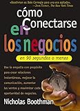 CÃ³mo conectarse en los negocios en 90 segundos o menos (Spanish Edition)