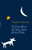 El Estrellero de San Juan de la PeÃ±a (Spanish Edition)