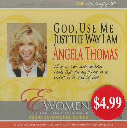 God, Use Me Just the Way I Am (Extraordinary Women)