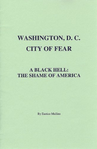 Washington DC-City of Fear-A Black Hell: The Shame of America (15 pages)