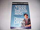 Ageless Body, Timeless Mind - The Quantum Alternative to Growing Old - Audio Book Read by Author & Songs Performed by George Harrison