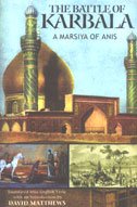 The Battle of Karbala - A Marsiya of Anis