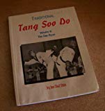 Traditional Tang Soo Do Volume III: The Dae Ryun (Volume 3 : The Dae Ryun)