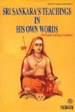 Sri Sankara's Teachings in His Own Words