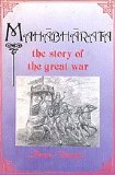 Mahabharata - the Story of the Great War