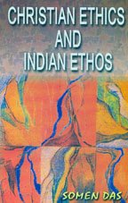 Christian Ethics and Indian Ethos