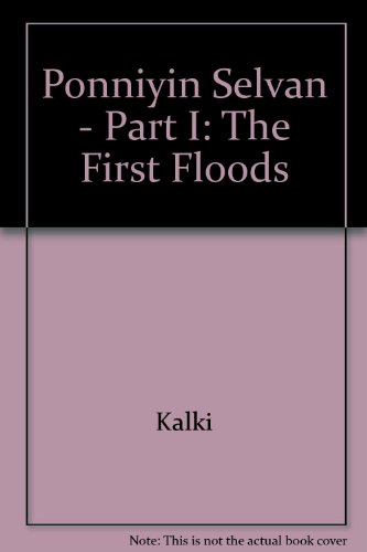 Ponniyin Selvan - Part I: The First Floods