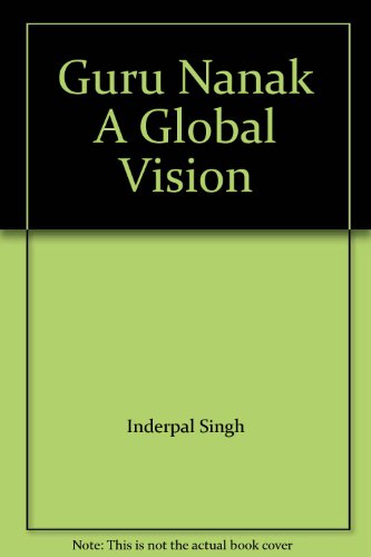 Guru Nanak A Global Vision