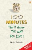 100 Minutes that'll change the way you live !