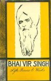Bhai Vir Singh - Life, Times and Works