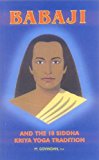 Babaji and the 18 Siddha Kriya Yoga Tradition