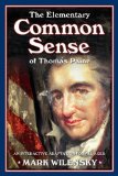 THE ELEMENTARY COMMON SENSE OF THOMAS PAINE: An Interactive Adaptation for All Ages