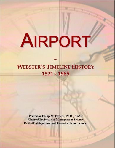 Airport: Webster's Timeline History, 1521 - 1985