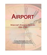 Airport: Webster's Timeline History, 1521 - 1985