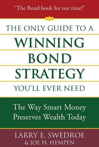 Book Cover The Only Guide to a Winning Bond Strategy You'll Ever Need: The Way Smart Money Preserves Wealth Today