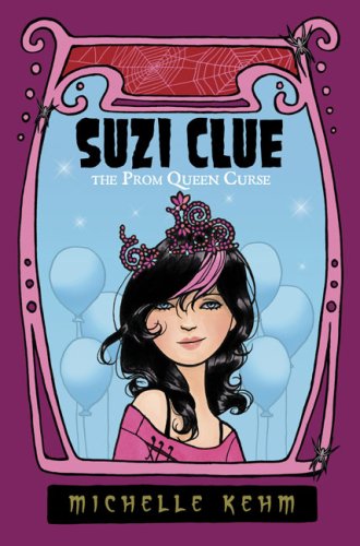 Suzi Clue: The Prom Queen Curse
