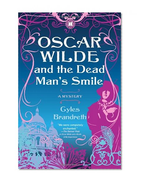 Oscar Wilde and the Dead Man's Smile: A Mystery (Oscar Wilde Mysteries)