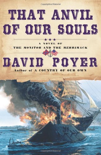 That Anvil of Our Souls: A Novel of the Monitor and the Merrimack