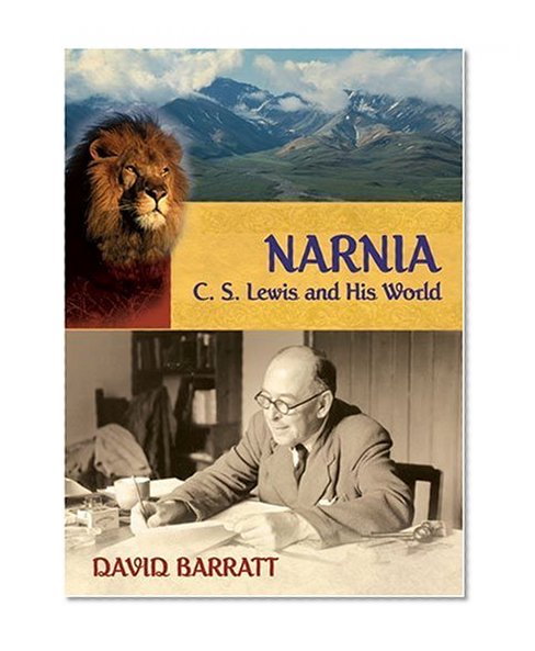 Narnia: C. S. Lewis and His World