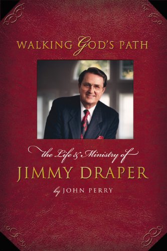 Walking God's Path: The Life and Ministry of James T. Draper Jr.