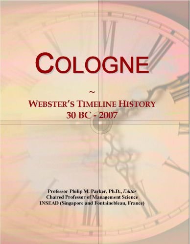 Cologne: Webster's Timeline History, 30 BC - 2007
