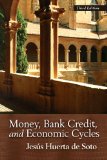 Money, Bank Credit, and Economic Cycles (LvMI)